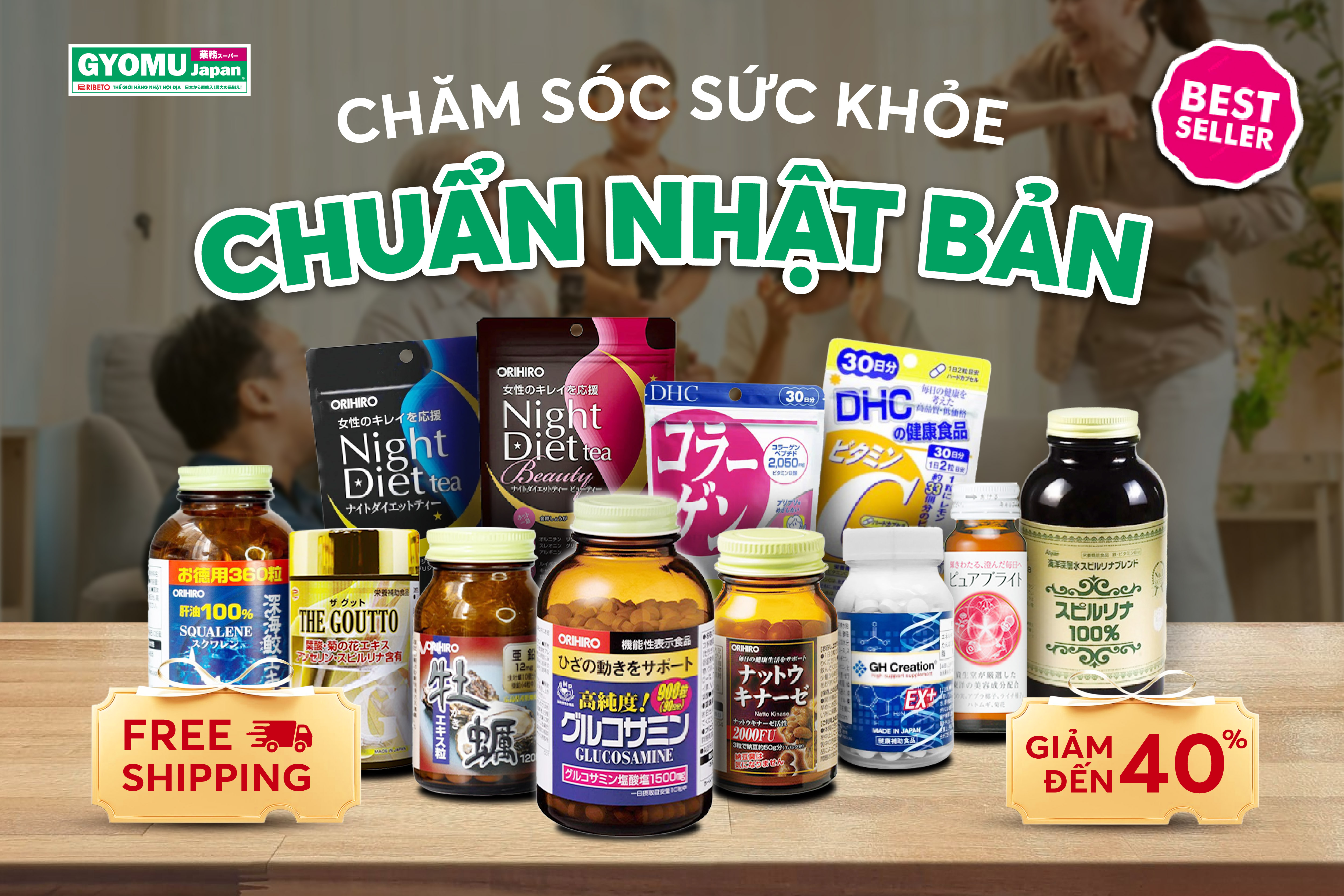 CHĂM SÓC SỨC KHỎE CHUẨN NHẬT BẢN VỚI TPCN CHÍNH HÃNG TẠI GYOMU JAPAN